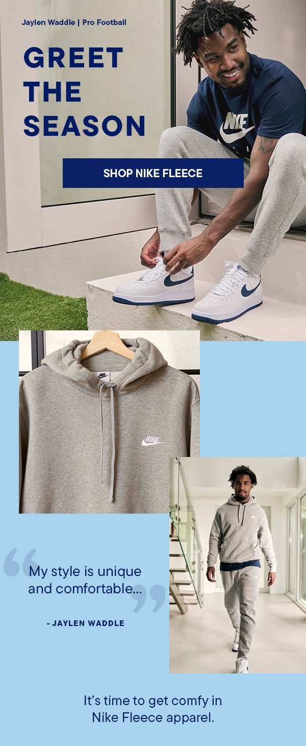 It’s time to get comfy in Nike Fleece apparel. | SHOP NIKE FLEECE