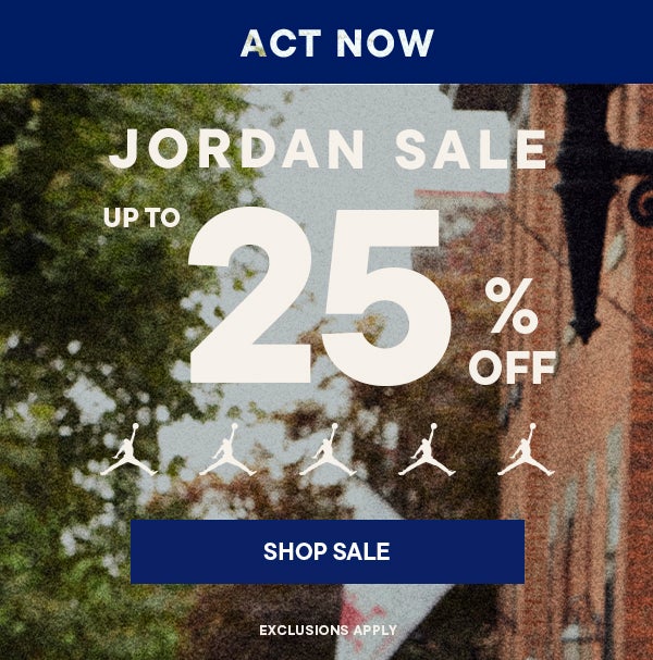 Jordan Sale | Up to 25% Off | SHOP SALE