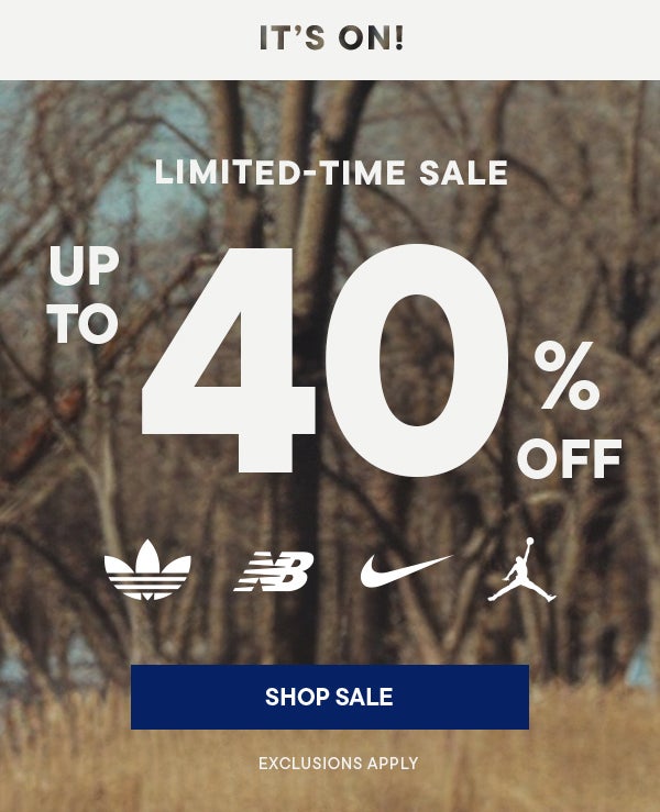 It’s On! Up to 40% Off | SHOP SALE | Exclusions Apply