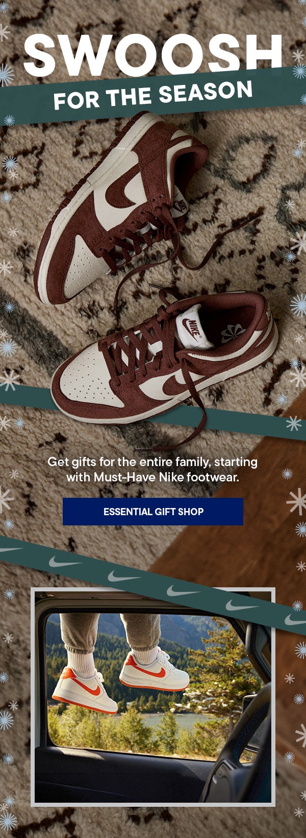 Get gifts for the entire family, starting with Must-Have Nike footwear. | Essential Gift Shop