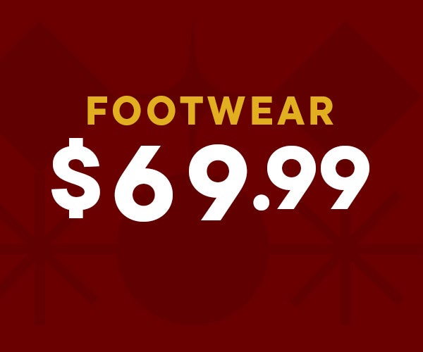 $69.99 FOOTWEAR