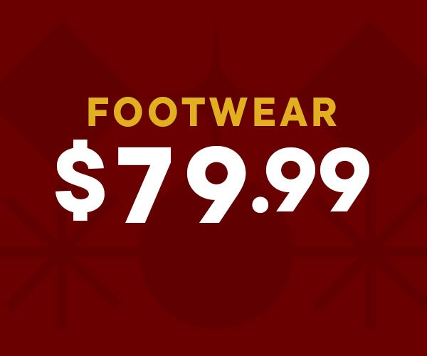 $79.99 FOOTWEAR