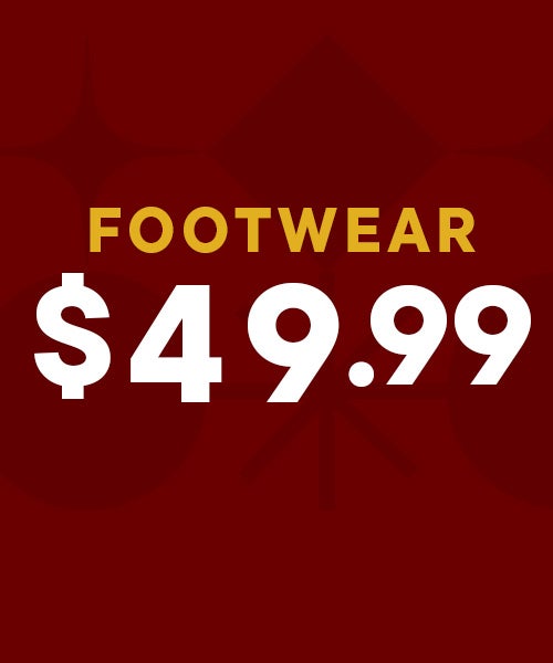 $49.99 FOOTWEAR