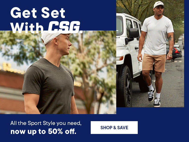 CSG UP TO 50% OFF