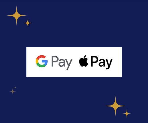 GOOGLE PAY / APPLE PAY