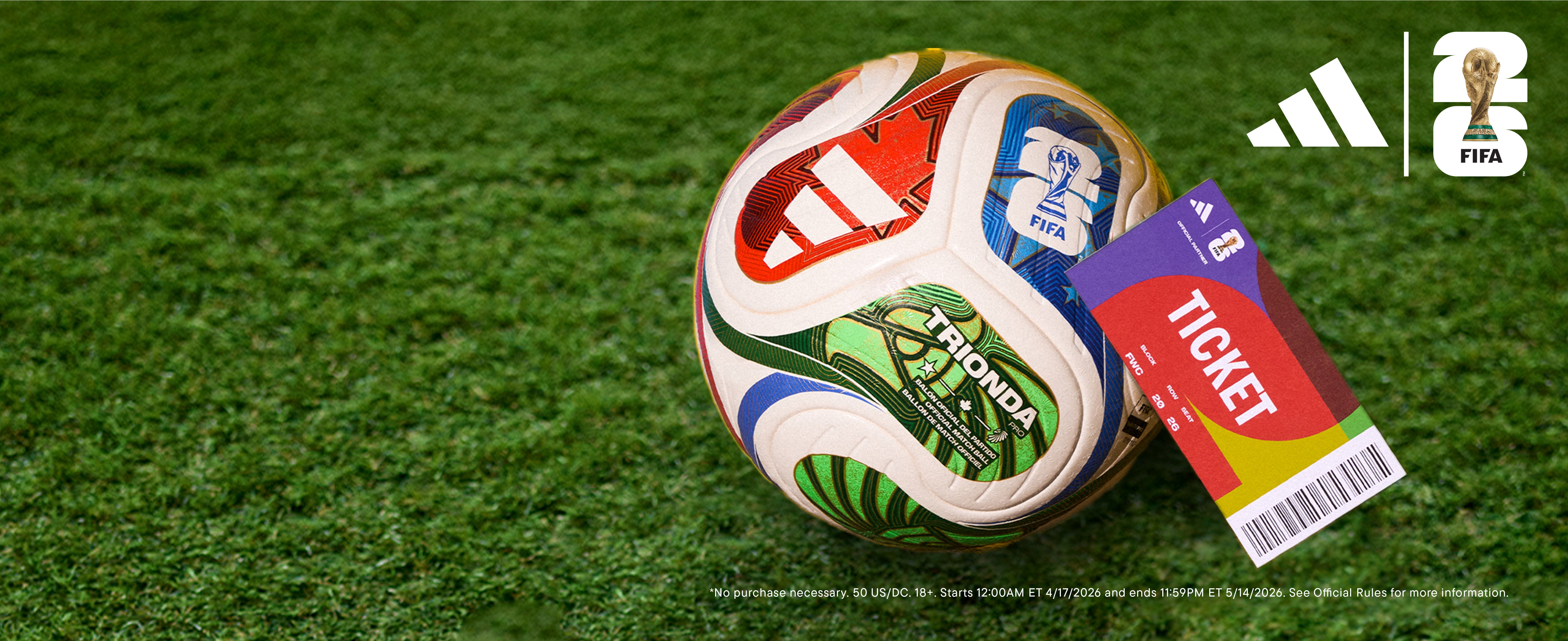 ADIDAS FIFA WORLD CUP 26™ SWEEPSTAKES