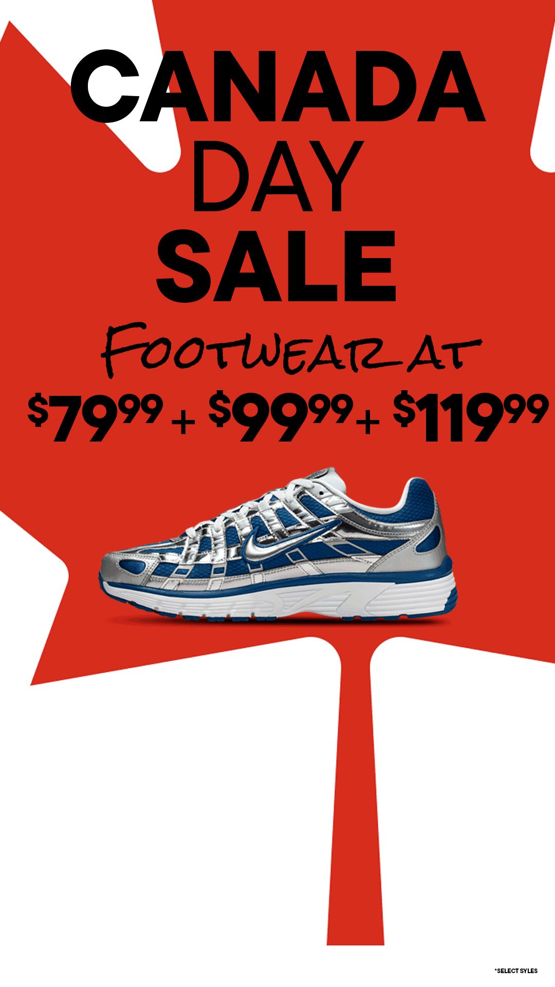 Canada Day Sale - Shop $79.99, $99.99 & $119.99 Footwear!