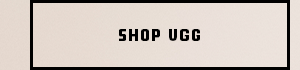 SHOP UGG