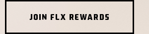 JOIN FLX REWARDS