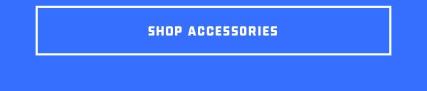 SHOP ACCESSORIES