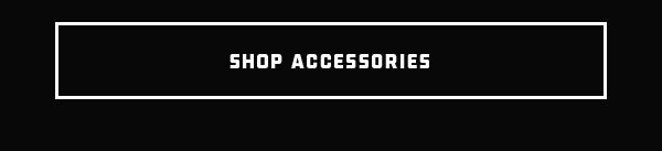 SHOP ACCESSORIES