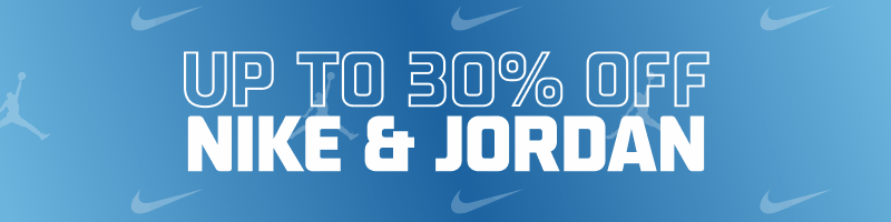 UP TO 30% OFF NIKE & JORDAN