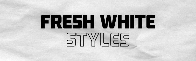 Fresh White Styles