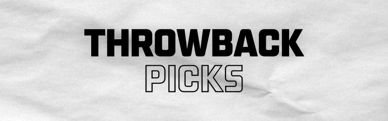 Throwback Picks