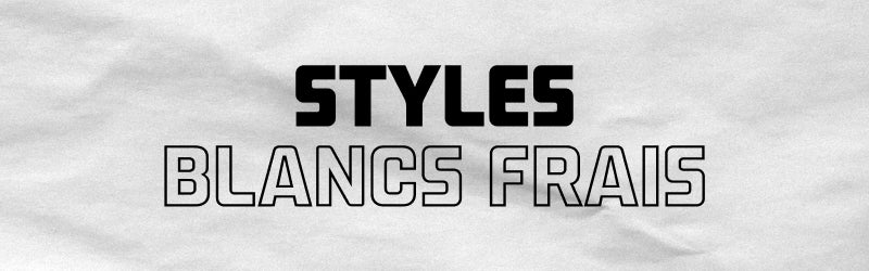 Styles blancs frais