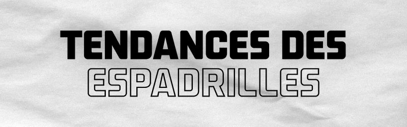 Tendances des espadrilles