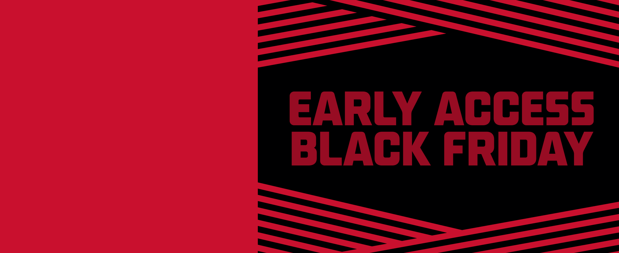Black Friday Early Access: Up to 40% Off