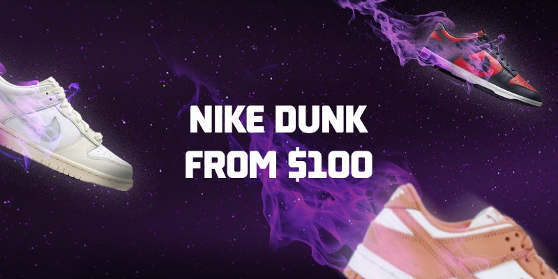 NIKE DUNK LOW FROM $100