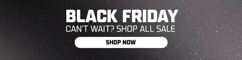 Black Friday - Can't Wait? Shop all sale