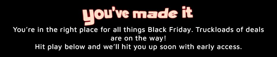 You've been invited to Black Friday.