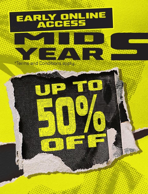 Early online access. Mid year sale up to 50% off. Shop all sale.