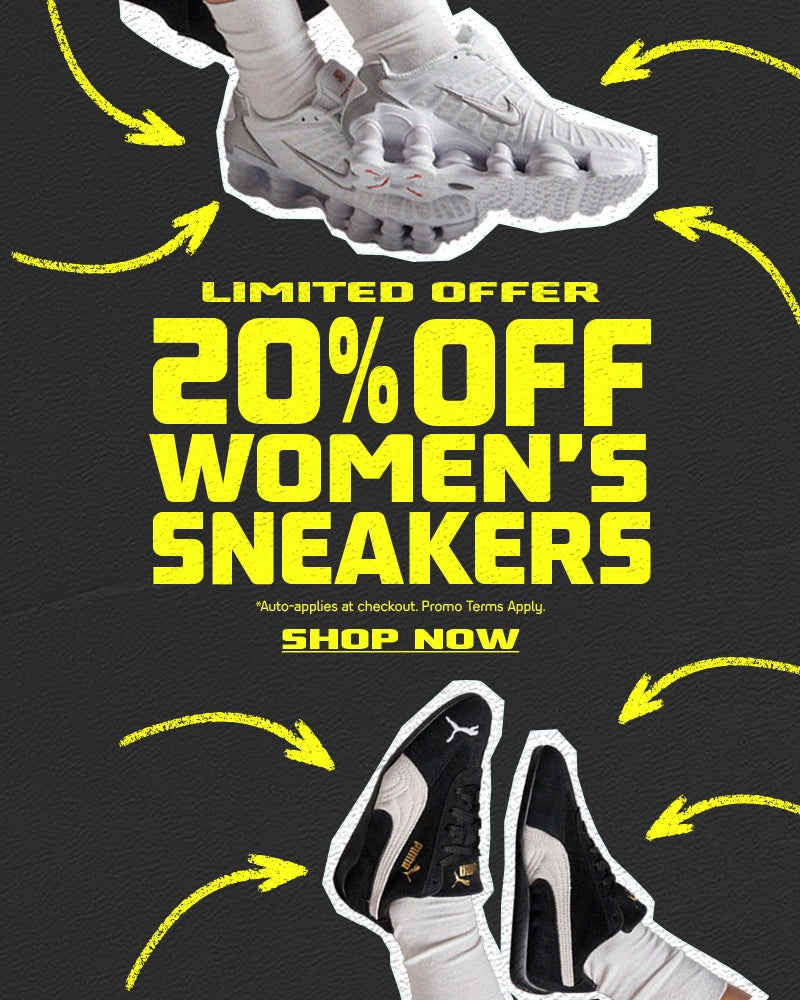 20% OFF Women's Sneakers. Auto applies at checkout. Promo terms apply. SHOP NOW 