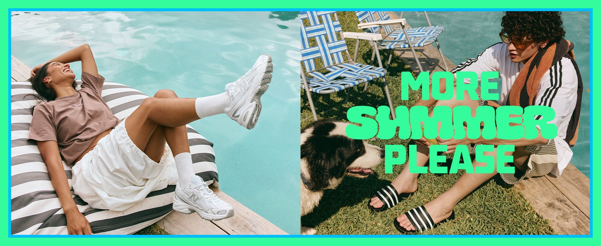 More Summer Please Step into trending styles made for every summer move.