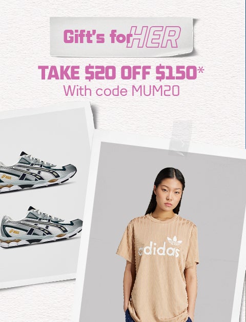 TAKE $20 OFF $150 WITH CODE MUM20. Shop Women's.