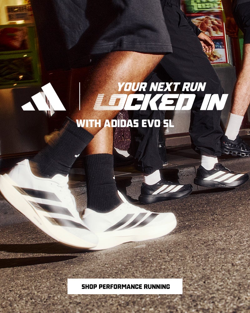 YOUR NEXT RUN LOCKED IN WITH ADIDAS EVO SL. SHOP PERFORMANCE RUNNING