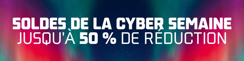 Ventes du Cyber ​​​​Monday : JUSQU'À 50 % DE RÉDUCTION