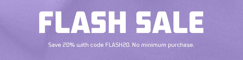 Flash Sale: Save 20% with code FLASH20. No minimum purchase.