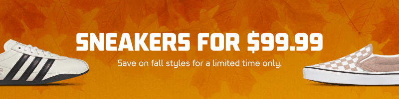 SNEAKERS FOR $99.99