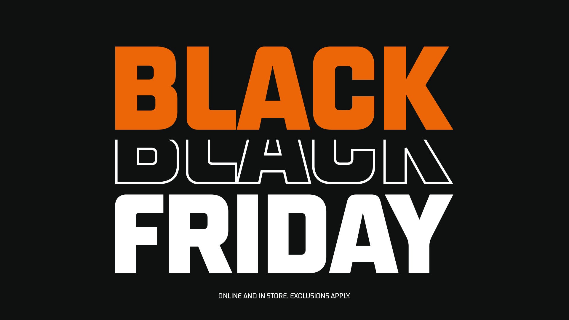 BLACK FRIDAY