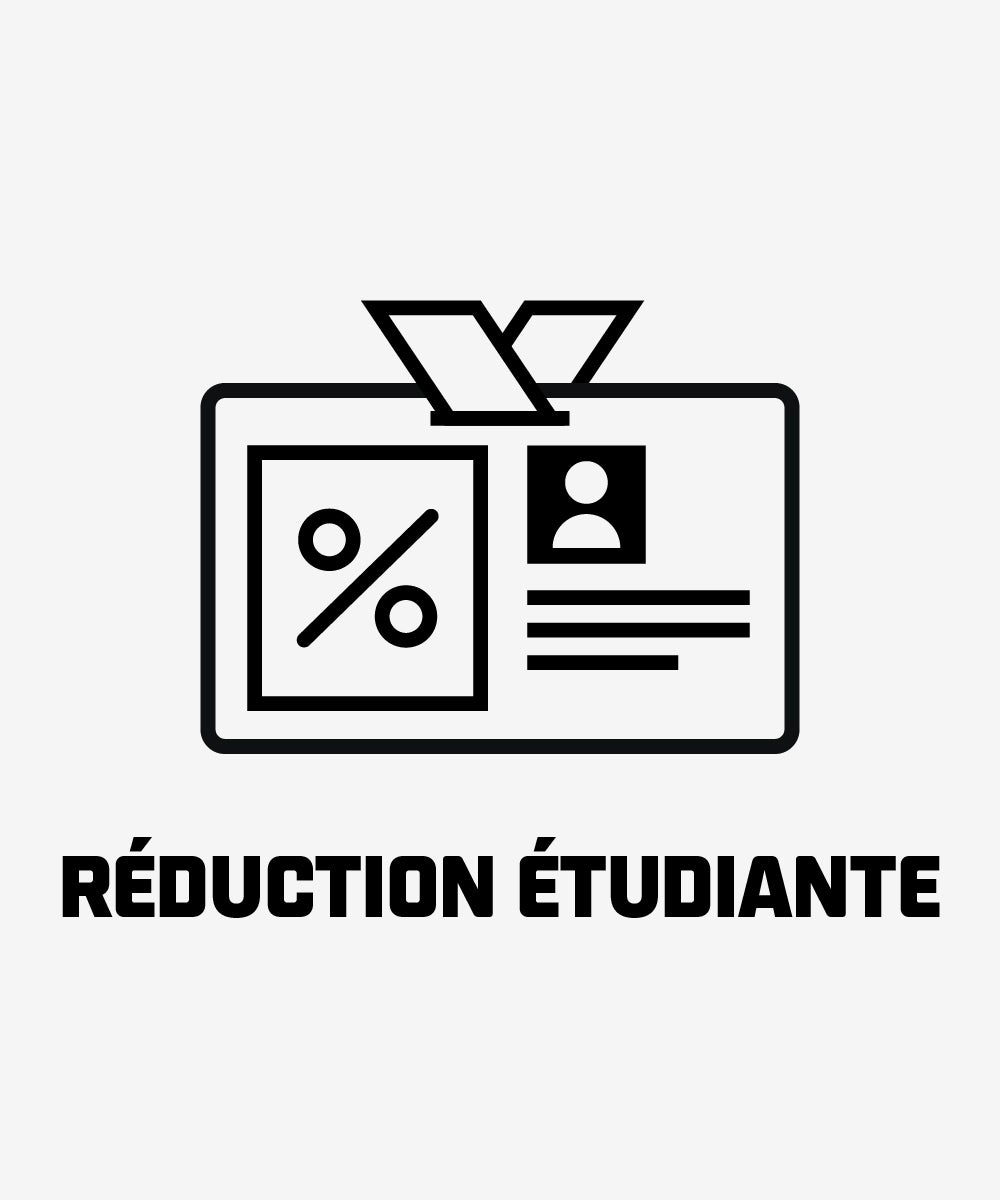 RÉDUCTION ÉTUDIANTE
