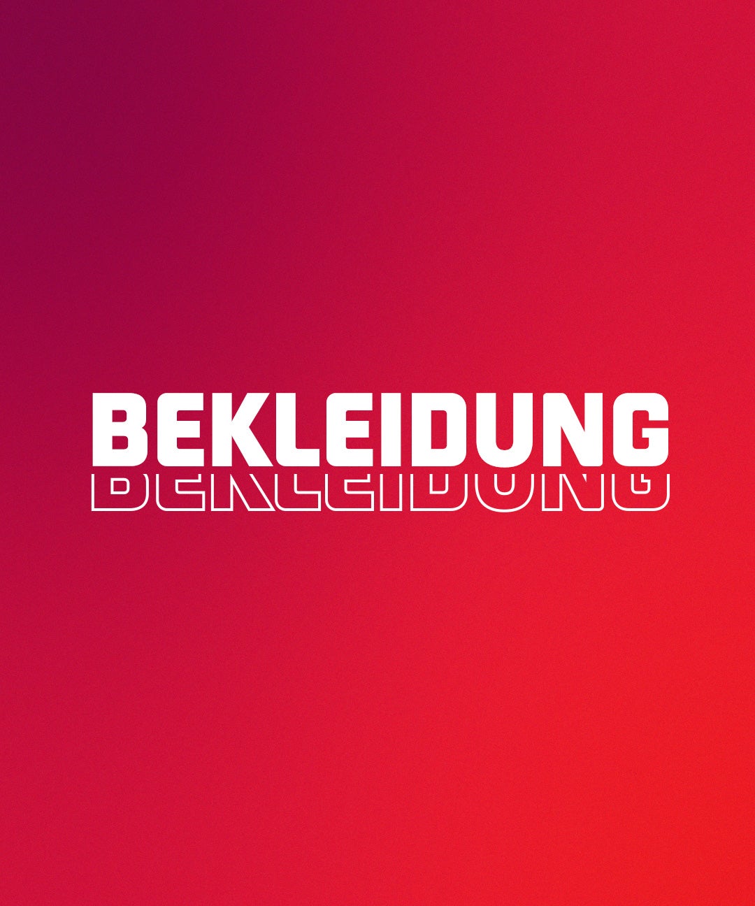 BEKLEIDUNG