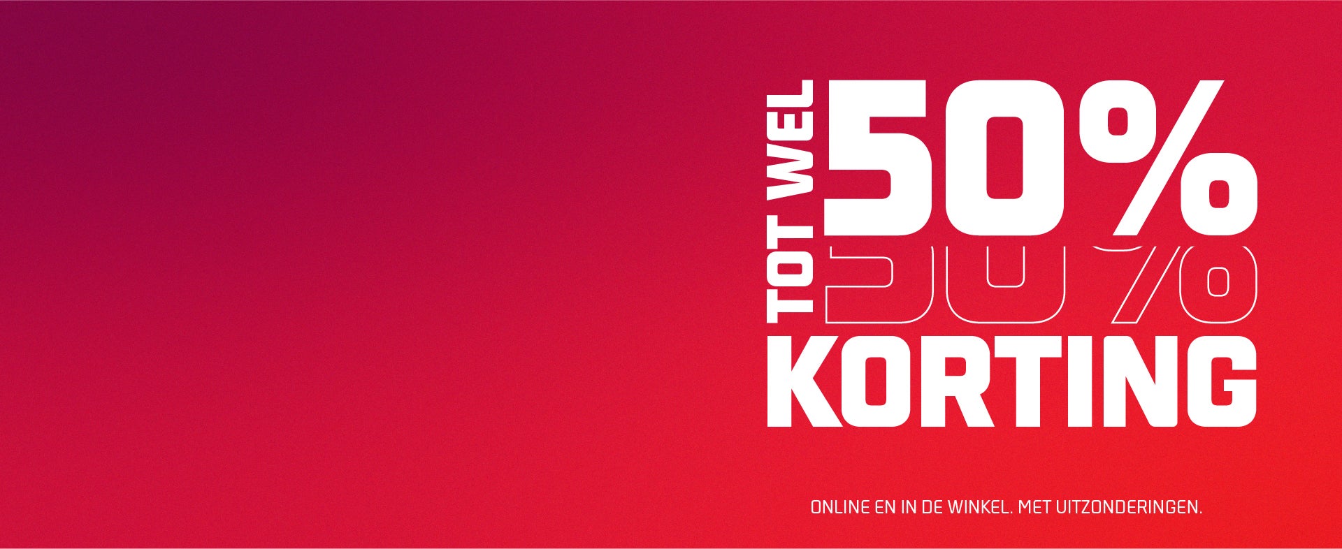 HITTEPROOF. TOT 50% KORTING.
