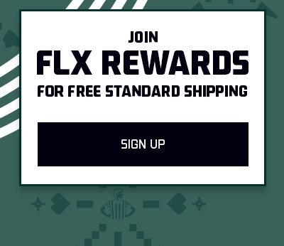 FLX MEMBERS GET FREE STANDARD SHIPPING