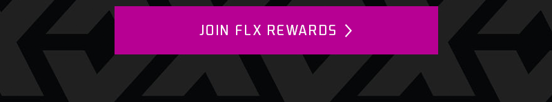 JOIN FLX REWARDS