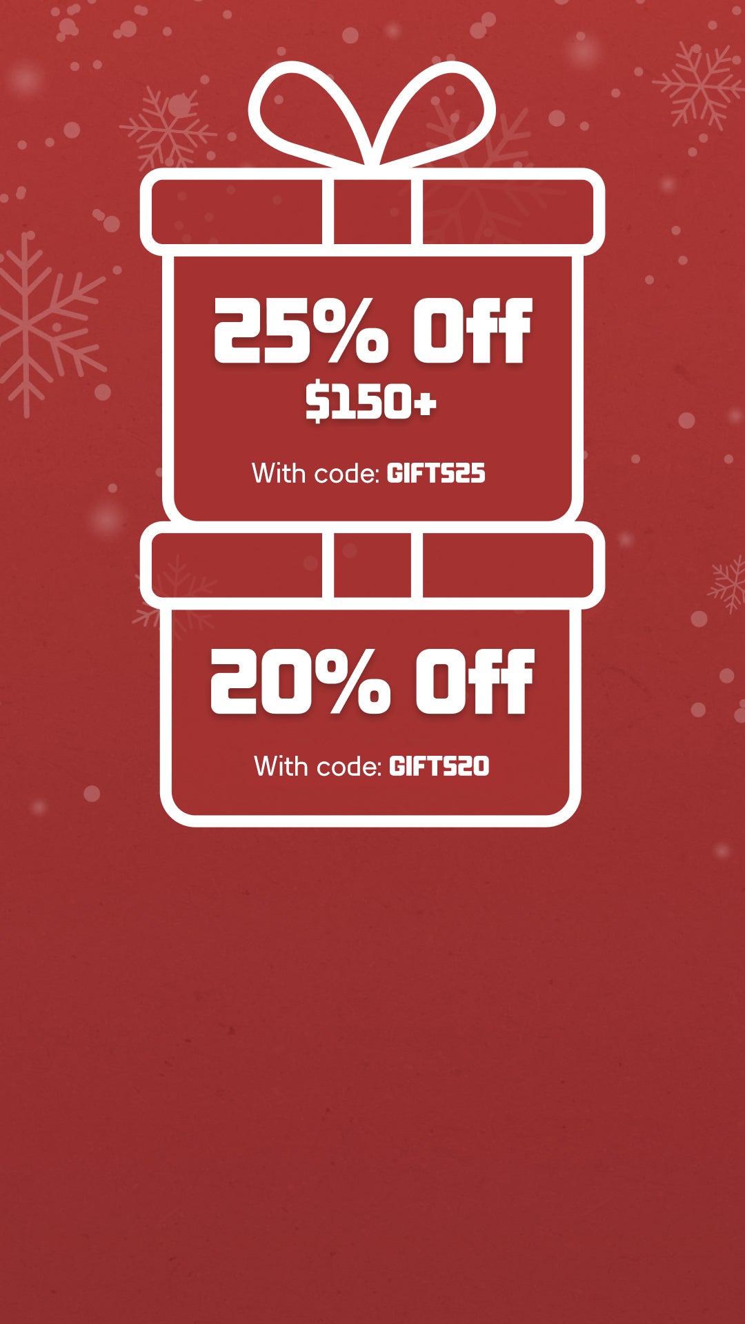 20% Off, No Minimum & 25% Off $150+ with codes GIFTS20 & GIFTS25.