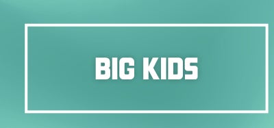 SHOP BIG KIDS
