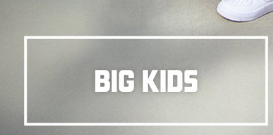 SHOP BIG KIDS